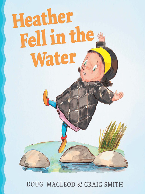 Title details for Heather Fell in the Water by Doug MacLeod - Available